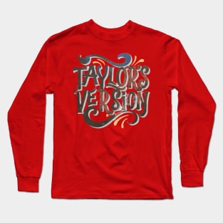 Taylors version Long Sleeve T-Shirt